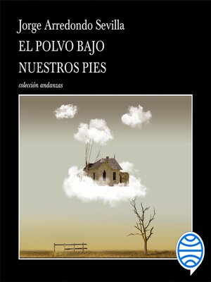 cover image of El polvo bajo nuestros pies